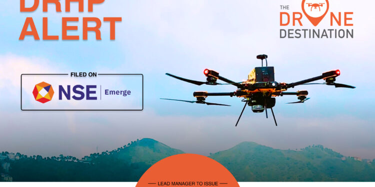 Drone Destination – India’s largest Drone Training Organization and a leading Drone-as-a-Service company sets course for Growth, Files DRHP with NSE Emerge