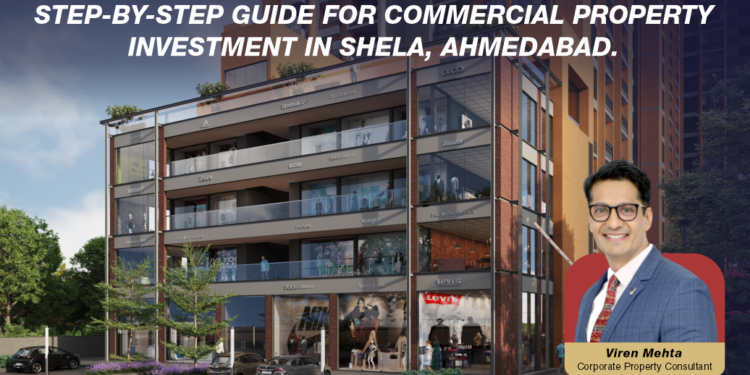 Step-by-Step Guide for Commercial Property Investment in Shela, Ahmedabad, Gujarat