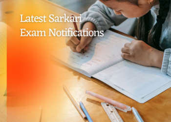 How can you get latest sarkari exam notifications ? Must Know for Govt. Job Seekers
