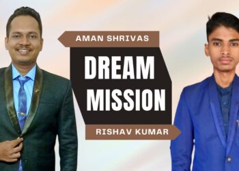 “Dream Mission”: India’s First Ethical Skill-Based EdTech Platform Revolutionizes Learning, Say Aman Shrivas and Rishav Kumar