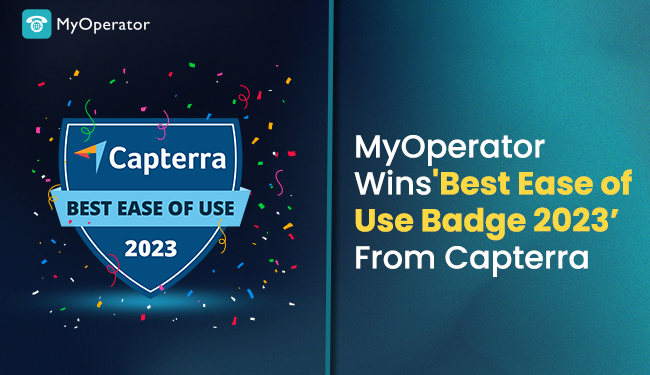 MyOperator Cloud Call Center Software Receives Best Ease of Use 2023 Badge from Capterra