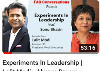 Experiments In Leadership | Lalit Modi – Always Dream Something Big & Stay With Your Dream