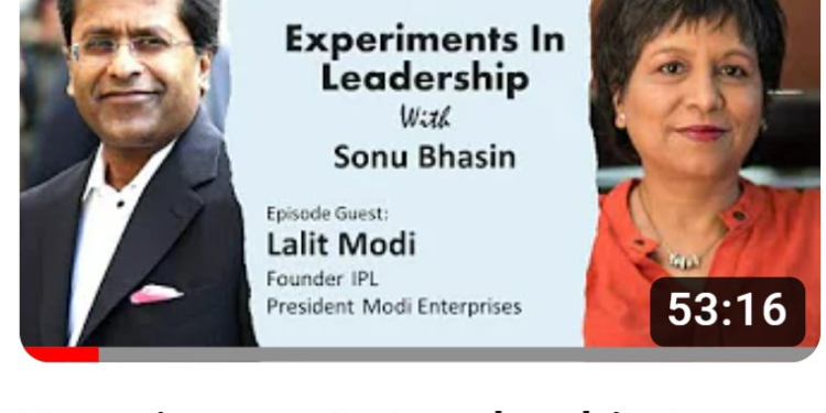 Experiments In Leadership | Lalit Modi – Always Dream Something Big & Stay With Your Dream