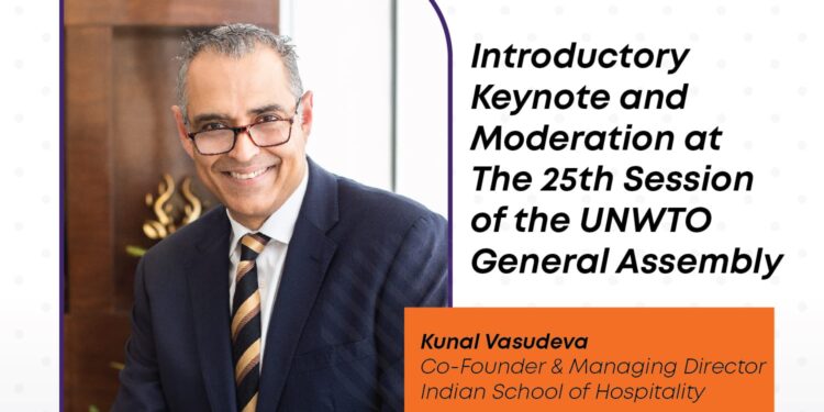 Indian School of Hospitality (ISH) To Underline the Pressing Need For Innovative Educational Programs at The UNWTO General Assembly