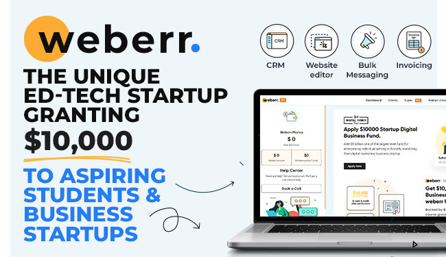 Weberr: Transforming Futures with $10,000 for Students and Business Ventures