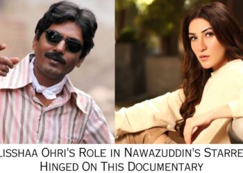 An Unexpected Twist of Fate: Alisshaa’s Role in Nawazuddin’s Starrer Hinged on This Documentary