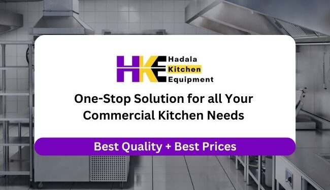 Hadala Kitchen Equipment: India’s Pioneer Platform for Commercial Kitchen Solutions!