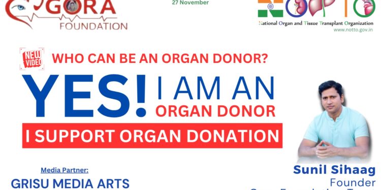 Grisu Media Arts Partners with Gora Foundation to Drive Organ Donation Awareness on National Organ Donation Day; Says Social Activist Sunil Sihaag