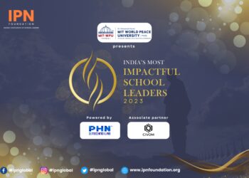 IPN FORUM to HONOUR 100 SCHOOL LEADERS from across India as IPN Impact School Leaders in 2023