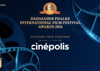 CINÉPOLIS INDIA TO BE THE OFFICIAL ‘DISTRIBUTION PARTNER’ OF DADASAHEB PHALKE INTERNATIONAL FILM FESTIVAL AWARDS 2024