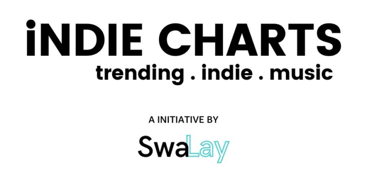 SwaLay Digital Introduces iNDIE CHARTS, Giving a Global Stage for India’s Independent Music Revolution!