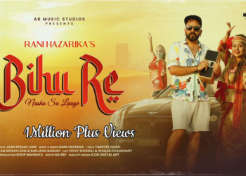 “Rani Hazarika’s Super Musical: ‘Bihu Re – Nasha Sa Laage’ Hits One Million Views in a Day, Powered by ARMS RECORD LABEL”!
