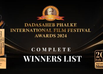 DADASAHEB PHALKE INTERNATIONAL FILM FESTIVAL AWARDS 2024: WINNERS LIST
