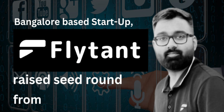 Bengaluru based startup Flytant – Influencer Marketplace raises Seed round from ShuruUp