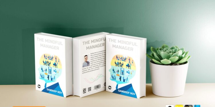 Introducing: ‘The Mindful Manager’ by Sandeep Roy