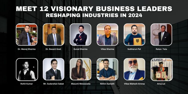 Meet 12 Visionary Business Leaders Reshaping Industries in 2024