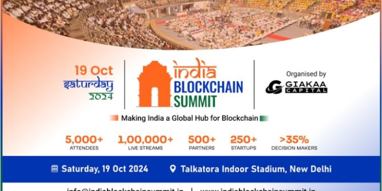 India Blockchain Summit 2024 to be Held in New Delhi, Accelerates Towards Making India a Global Hub for Blockchain