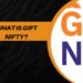 What is GIFT Nifty?