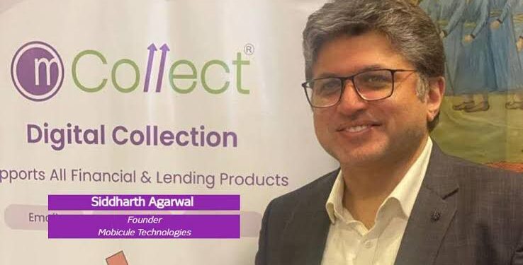 Siddharth Agarwal, Founder and Managing Director, Mobicule Technologies on Phygital Debt Resolution