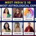 Meet India’s 10 Foremost Astrological Experts