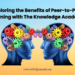 Exploring the Benefits of Peer-to-Peer Learning with The Knowledge Academy