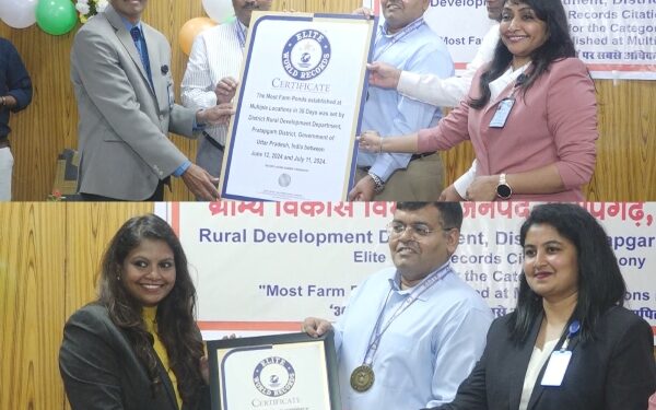 Pratapgarh District in Uttar Pradesh Sets Elite World Record by establishing 2017 Farm Ponds in 30 Days