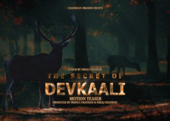 Motion Teaser for Director Niraj Chauhan’s ‘The Secret of Devkaaali’ Sets the Stage! 