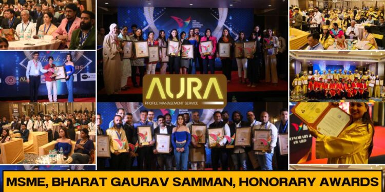 Aura Profile Management Service Organizes MSME, Bharat Gaurav Samman, and Honorary Awards in Mumbai