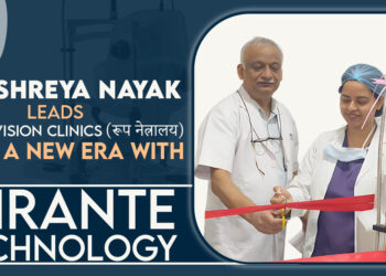 Dr. Shreya Nayak Leads Acuravision Clinics into a New Era with Mirante Technology