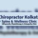 Chiropractor Kolkata – Spine and Wellness Leads Innovation in Non-Invasive Pain Management
