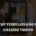 How to Use CapCut Templates for Amazing Videos?