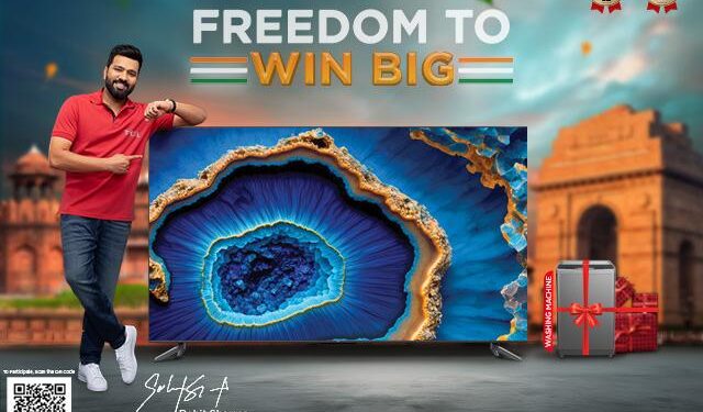 TCL India announces ‘Freedom to Win Big’ contest as part of its Independence Day campaign; offers chance to win exciting gifts, cashback and more