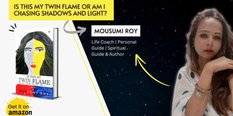 Clever Fox Publishing Presents: “Is This My Twin Flame or Am I Chasing Shadows & Light?” by Mousumi Roy