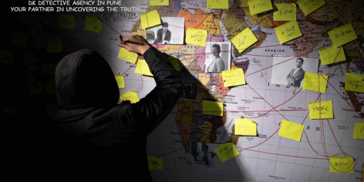 Navigate Life’s Complexities with DK Detective Agency in Pune
