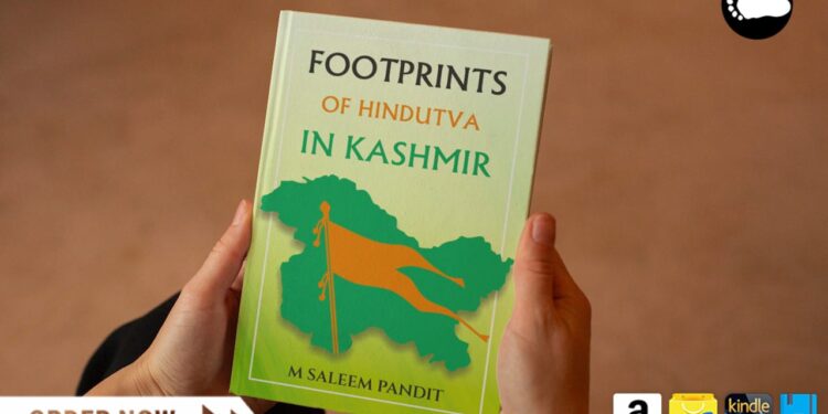 Introducing: “Footprints of Hindutva in Kashmir” by M Saleem Pandit