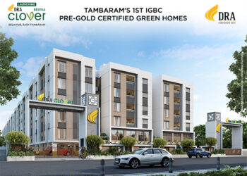 Experience Eco-friendly living: Launching DRA Clover, Tambaram’s First IGBC Pre-Gold Certified Residential Project